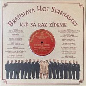 Bratislava Hot Serenaders – Keď sa raz zídeme LP