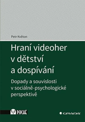 Hraní videoher v dětství a dospívání - Petr Květoň