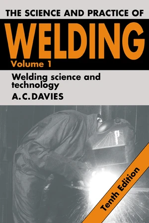 The Science and Practice of Welding