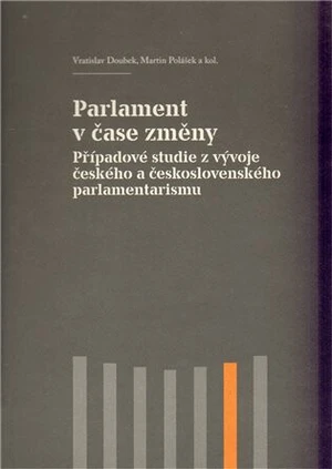 Parlament v čase změny - Vratislav Doubek, Martin Polášek