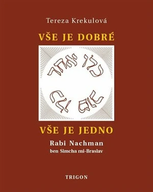 Vše je dobré, vše je Jedno - Tereza Krekulová