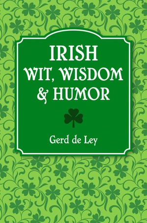 Irish Wit, Wisdom and Humor