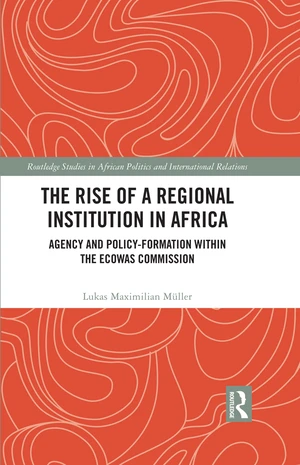 The Rise of a Regional Institution in Africa