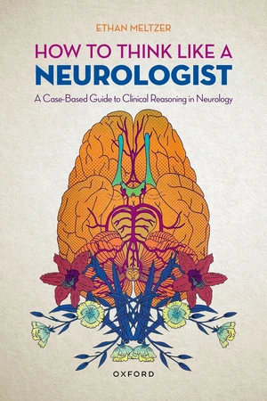 How to Think Like a Neurologist