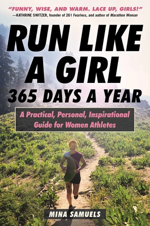 Run Like a Girl 365 Days a Year