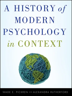 A History of Modern Psychology in Context