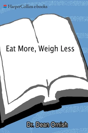 Eat More, Weigh Less