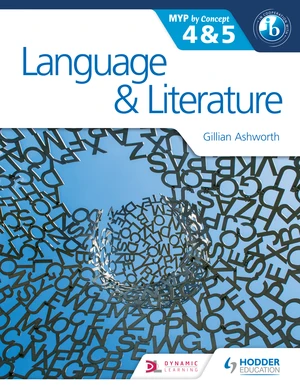 Language and Literature for the IB MYP 4 & 5