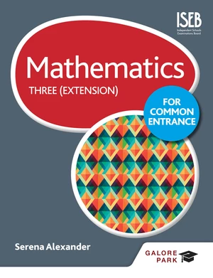 Mathematics for Common Entrance Three (Extension)