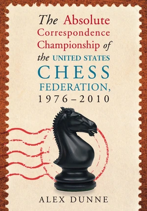 The Absolute Correspondence Championship of the United States Chess Federation, 1976-2010