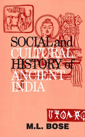 Social and Cultural History of Ancient India (Revised and Enlarged Edition)