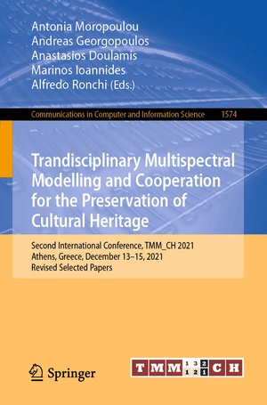 Trandisciplinary Multispectral Modelling and Cooperation for the Preservation of Cultural Heritage