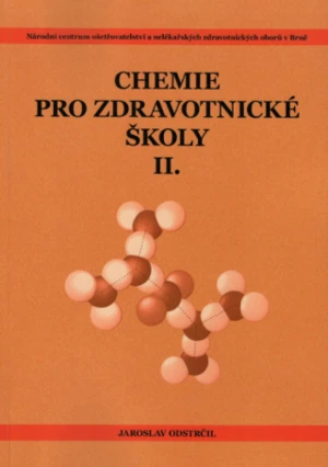 Chemie pro zdravotnické školy - část 2 - Jaroslav Odstrčil