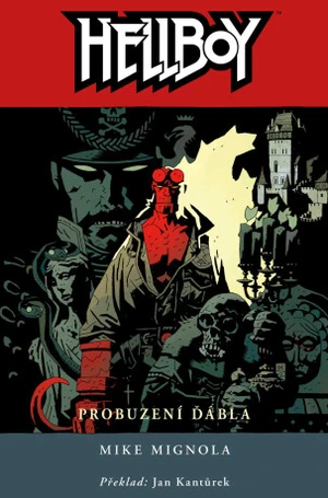 Hellboy Probuzení ďábla - Mike Mignola