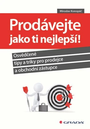 Prodávejte jako ti nejlepší! - Miroslav Konopáč