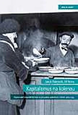 Kapitalismus na kolenou - Jakub Rákosník, Jiří Noha