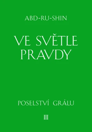 Ve světle Pravdy - Abd-ru-shin - e-kniha