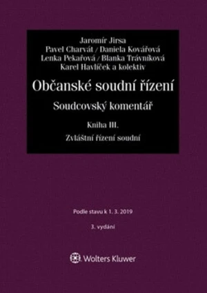 Občanské soudní řízení. Soudcovský komentář - Jaromír Jirsa