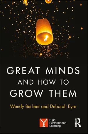 Great Minds and How to Grow Them