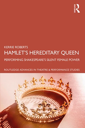 Hamletâs Hereditary Queen