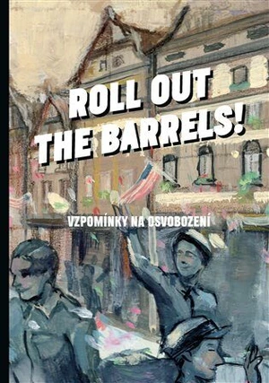 Roll out the barrels - Kristýna Plíhalová