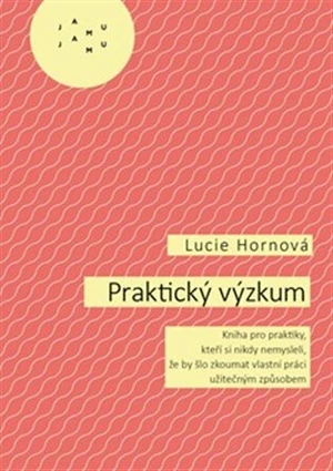 Praktický výzkum - Lucie Hornová