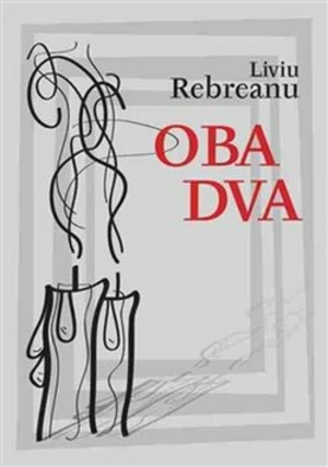 Oba dva - Libor Hofman, Liviu Rebreanu