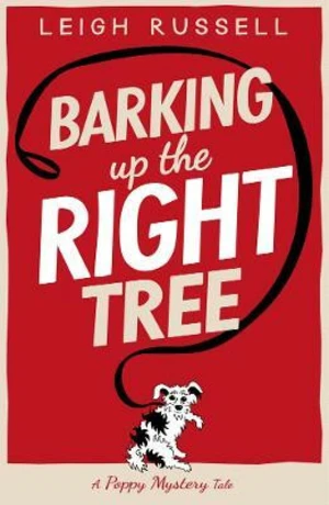 Barking Up the Right Tree - Leigh Russell