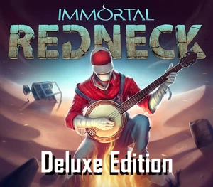 Immortal Redneck Deluxe Edition Steam CD Key