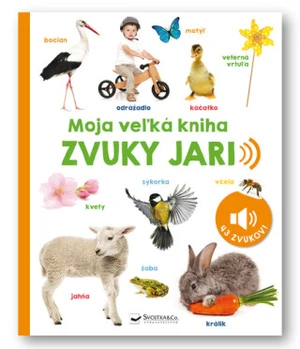 Moja veľká kniha Zvuky jari