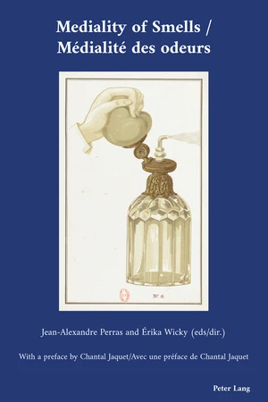 Mediality of Smells / MÃ©dialitÃ© des odeurs