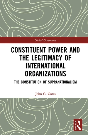 Constituent Power and the Legitimacy of International Organizations