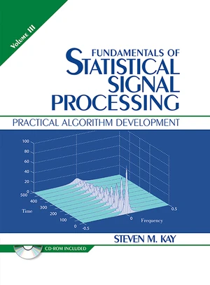 Fundamentals of Statistical Signal Processing, Volume III