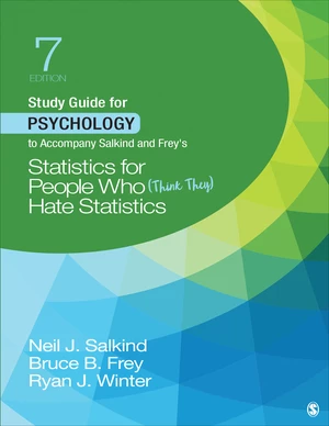 Study Guide for Psychology to Accompany Salkind and Freyâ²s Statistics for People Who (Think They) Hate Statistics