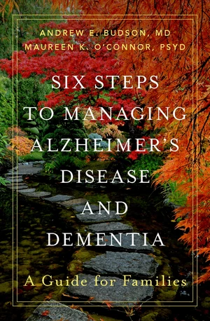 Six Steps to Managing Alzheimer's Disease and Dementia