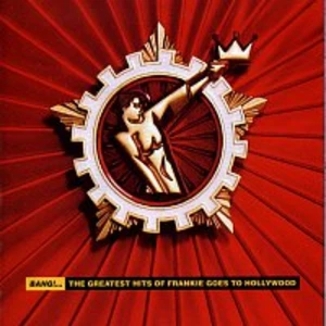 Frankie Goes To Hollywood – Bang!... The Greatest Hits Of Frankie Goes To Hollywood LP