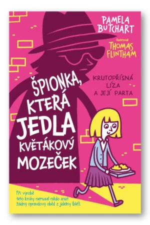Špionka, která jedla květákový mozeček Pamele Butchart, Thomas Flintham - Flintham Thomas, Pamela Butchart