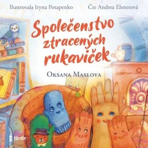 Společenstvo ztracených rukaviček - Oksana Maslova - audiokniha