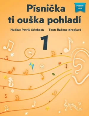 Písnička ti ouška pohladí 1 - Patrik Erlebach, Božena Kreplová