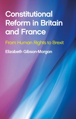 Constitutional Reform in Britain and France