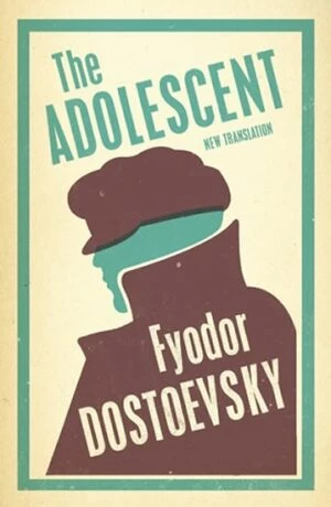 The Adolescent - Fjodor Michajlovič Dostojevskij