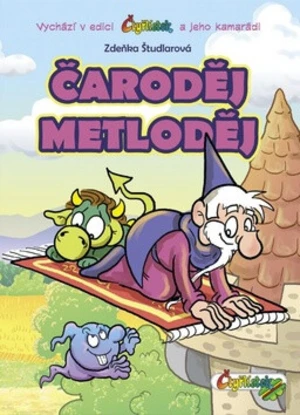 Čaroděj Metloděj - Dan Černý, Zdeňka Študlarová