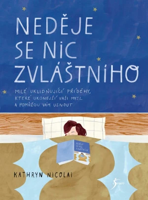 Neděje se nic zvláštního - Kathryn Nicolaiová