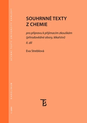 Souhrnné texty z chemie pro přípravu k přijímacím zkouškám II. - Eva Streblová - e-kniha