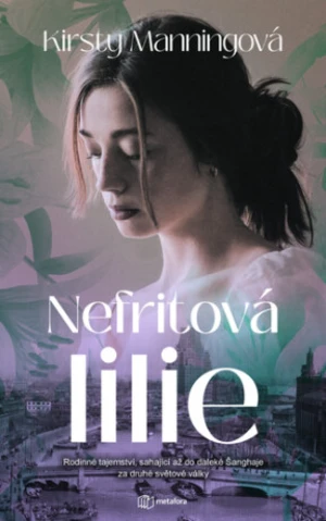 Nefritová lilie - Kirsty Manningová