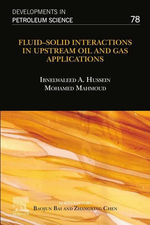 FluidâSolid Interactions in Upstream Oil and Gas Applications