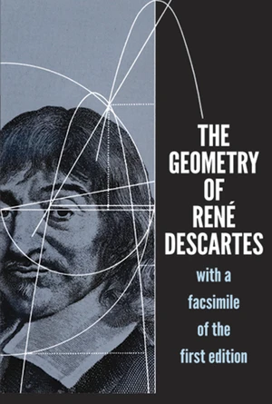 The Geometry of RenÃ© Descartes