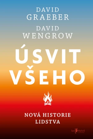 Úsvit všeho - David Graeber, David Wengrow - e-kniha