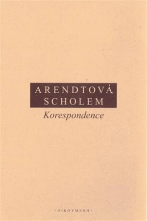 Korespondence - Gershom Scholem, Hannah Arendtová