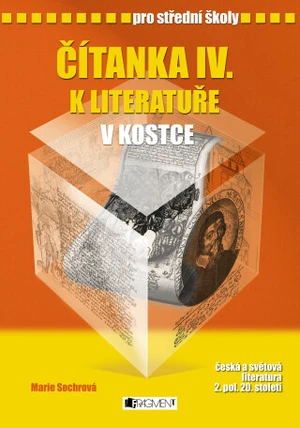 Čítanka IV. k Literatuře v kostce pro SŠ (Defekt) - Marie Sochrová
